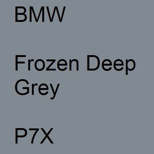 BMW, Frozen Deep Grey, P7X.